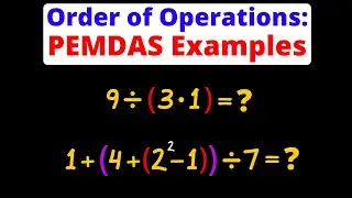 Order of Operations - How to use PEMDAS | Many Examples | Eat Pi