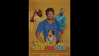 EPISODE 06 The House of an old soldier Is Not Safe Anymore Betrayal & comedy nollywood latest movie