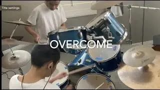 Overcome/Elevation Worship//DChow Drums Cover