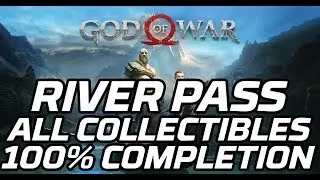 [God of War] River Pass - All Collectibles (Shrines, Ravens, Artefacts, Chests, Lore Markers)