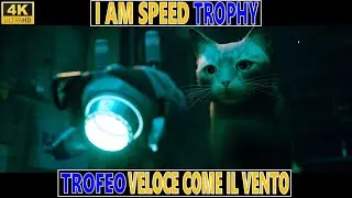 stray I am speed trophy guide - complete run in under 2 hours - guida trofeo veloce come il vento