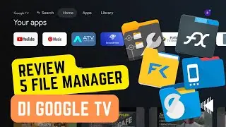Review 5 File manager on Google TV