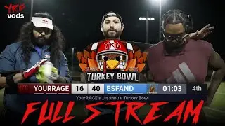 Nov 25 2025 - YRG ANNUAL TURKEY BOWL!! (yourrage Twitch VOD)