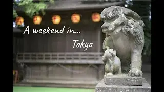 A weekend in... Tokyo
