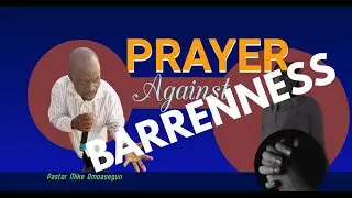 Prayer Against Barrenness