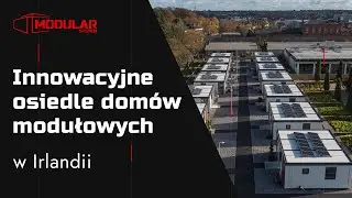77 dom&oacute;w modułowych na 4 ha w Irlandii od Modular System 🏡🇮🇪