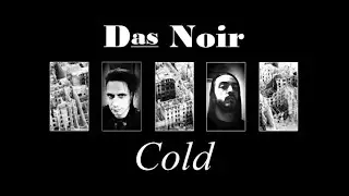 Das Noir - Cold (Nano Infect remix)
