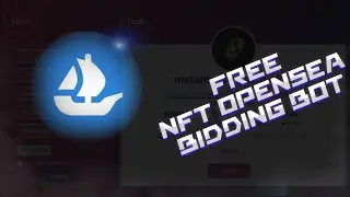 OpenSea Bot | NFT Bot 2022 | Fast Buy | Opensea Bidding Bot