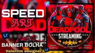 🎨SPEED ART (DEADPOOL) banner Bolha atualizado 2024