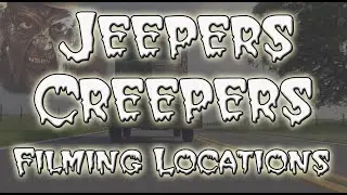 Jeepers Creepers - Filming Locations