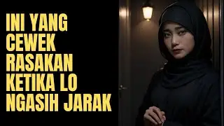 Ini yang Sebenarnya Dirasakan Cewek Saat Lo Menghilang | Pria Berwibawa
