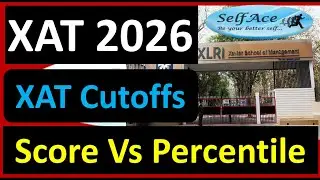 XAT 2026 Difficulty Level? Expected SCORE Vs PERCENTILE?