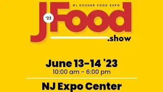 Exploring the JFOOD Show: the #1 Kosher Food Expo | June 13-14, 2023