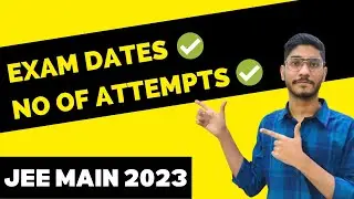 JEE Main 2023 Expected Dates | Dates For First And Second Attempt Of Jee Main 2023