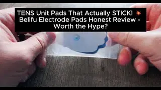 20 TENS Unit Pads for Under $15? Belifu Replacement Electrode Pad Review