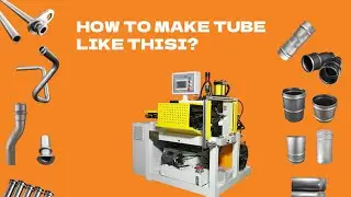 Amazing Tube Forming: See Swaging, Expansion, Flaring, Flanging, Upsetting, Beading in Action!