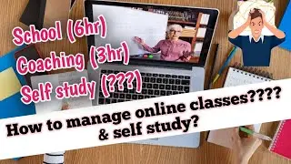 How to manage online classes and study?| Time table for lockdown| Must watch