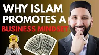 &ldquo;Why Islam Promotes a Business Mindset | Halal Wealth, Trade, and Barakah Explained&rdquo;