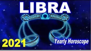 Libra Yearly Horoscope 2021 | Astrology Annual Forecast