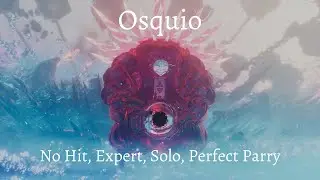 Osquio - No Hit, Expert, Solo, Perfect Parry | Clair Obscure Expedition 33