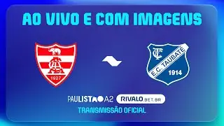 JOGO COMPLETO: LINENSE X TAUBAT&Eacute; | RODADA 6 | PAULIST&Atilde;O A2 RIVALO 2026