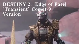 Destiny 2: |Edge of Fate| Transient [Comet vers]