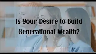 Build Generational Wealth On a Low or Fixed Income | Early Wealth Builders