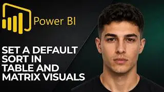 How to Set a Default Sort in Table and Matrix Visuals Power BI (2026 Step-by-Step Beginner Tutorial)