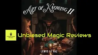 Magic Review: Art of Knowing 2 by Lewis Le Val