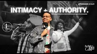 INTIMACY + AUTHORITY | PASTOR AD3 | INTIMACY +