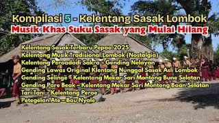 Kompilasi 5   Kelentang Sasak Lombok  Musik Khas Suku Sasak yang Mulai Hilang
