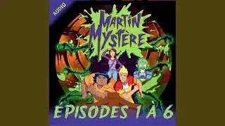 Une amie trop parfaite - Martin Myst&egrave;re - Episodes 1 &agrave; 6