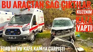 ÖLÜMDEN DÖNDÜ! | KUZENİM KAZA YAPTI! PERT|FORD COURİER-VW GOLF KAFA KAFAYA ÇARPIŞTI