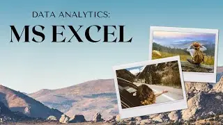 DATA ANALYTICS: MS Excel Training + Presentation Skills | Key Focus Areas
