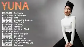 Yuna 🎵 Greatest Hits Full Album 2025 💖 Soulful Melodies for Peaceful Days