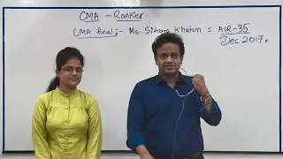 Rankers Strategy | CMA Final Rank holder Sitara Khatun | December 2017 | Siddharth Agarwal
