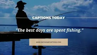 Fishing Captions For Instagram |  #Fishing #Captions#Instagram #InstagramCaptions