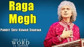 Raga Megh | (Album: The Last Word in Santoor - Pandit Shiv Kumar Sharma) | Music Today