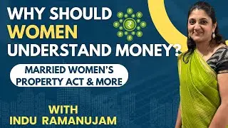 Financial Independence for Women: Expert Tips from Indu Ramanujam on Investments & Insurance