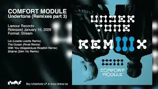 04 Comfort Module - Shame (Slim Vic Remix) [Lamour Records]