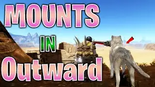 Mounts Mod In Outward &mdash; новый способ исследования