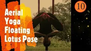 FLOATING BUDDHA POSE - Aerial Yoga - Aerial Silk Hammock Demo -Trapeze - Hannah Bananahhh Biweekly