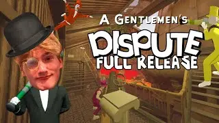 Toby Plays 'A Gentlemen's Dispute FULL RELEASE!!!