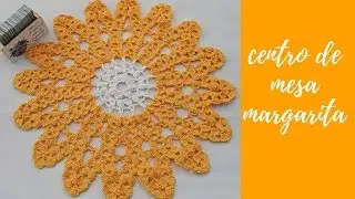 Centro de Mesa: Margarita tejida a crochet paso a paso.