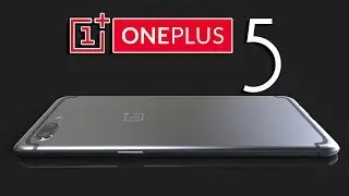 OnePlus 5 Final Design with Specifications, Most Updated 3D Render on Youtube !!!