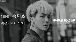 [3D+BASS BOOSTED] MINO (송민호) - 아낙네 (FIANC&Eacute;) | PinkVelvet
