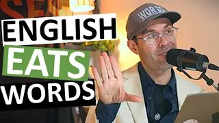 Why English Eats Words