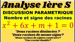 Equation du second degré et discussion paramétrique[Nombre et signe des racines]