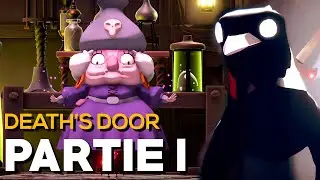 L'AVENTURE CONTINUE | Death's Door - GAMEPLAY FR #1