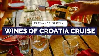 Wines of Croatia Cruise